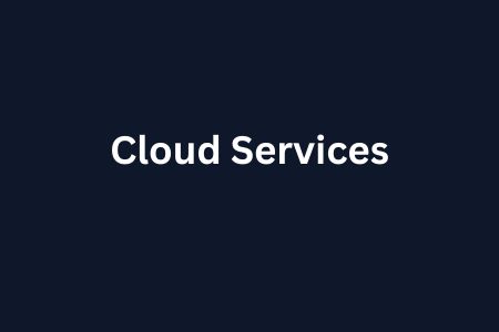 انواع خدمات تحت کلاد (Cloud Services)